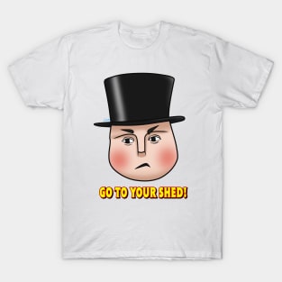 "Go to your shed!" - Fat Controller T-Shirt